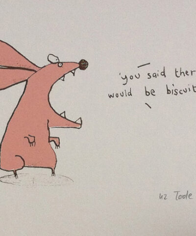 You Said There Would Be Biscuits